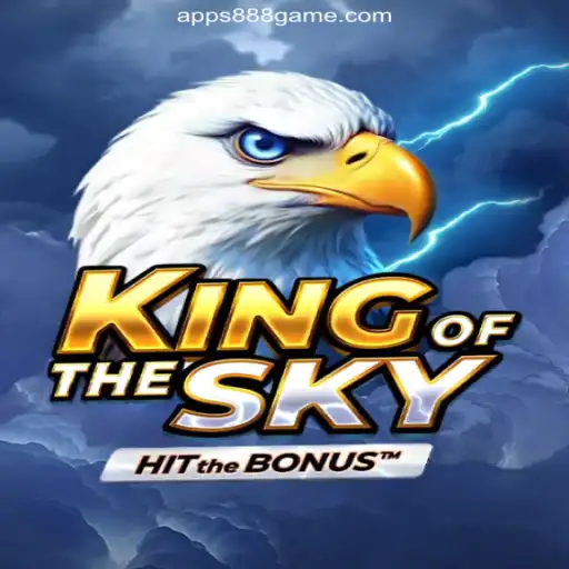 Exploring KingOfTheSky: The Premier Game on 888Game.COM Platform-Oficial Slots Brasil #1